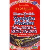 SENJATA MUSLIM DOA, WIRID & ZIKIR HARIAN